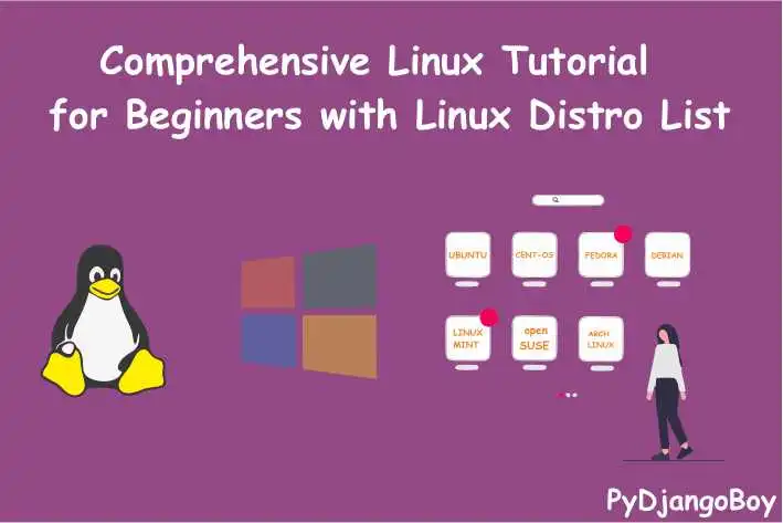 Comprehensive Linux Tutorial for Beginners with Linux Distro List
